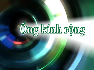 Ố́ng kính rộng