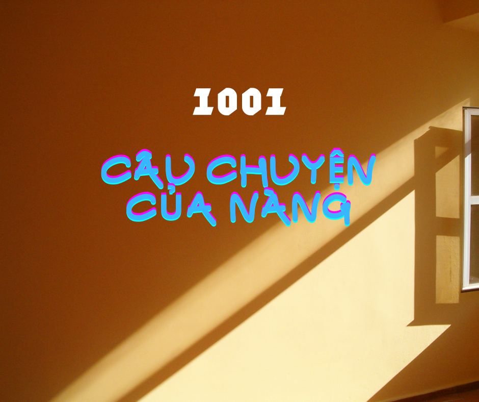 1001 câu chuyện của nàng - 2025-08-20