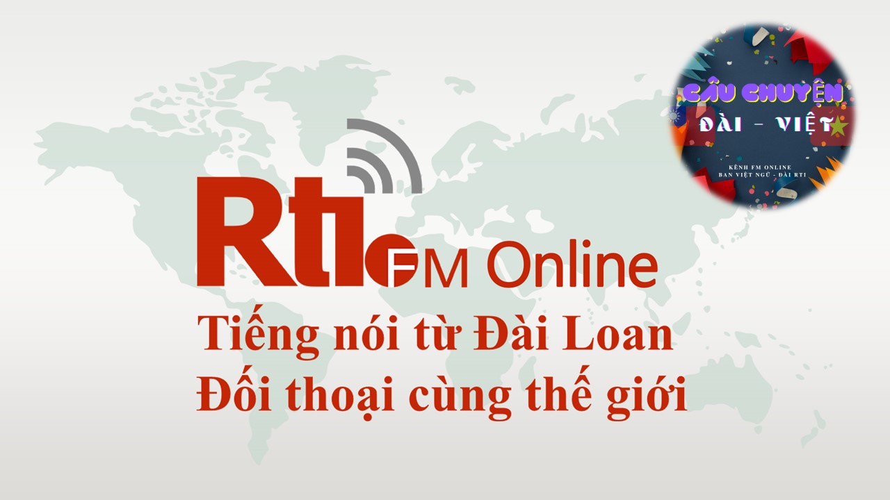 Câu chuyện Đài - Việt (RtiFM)