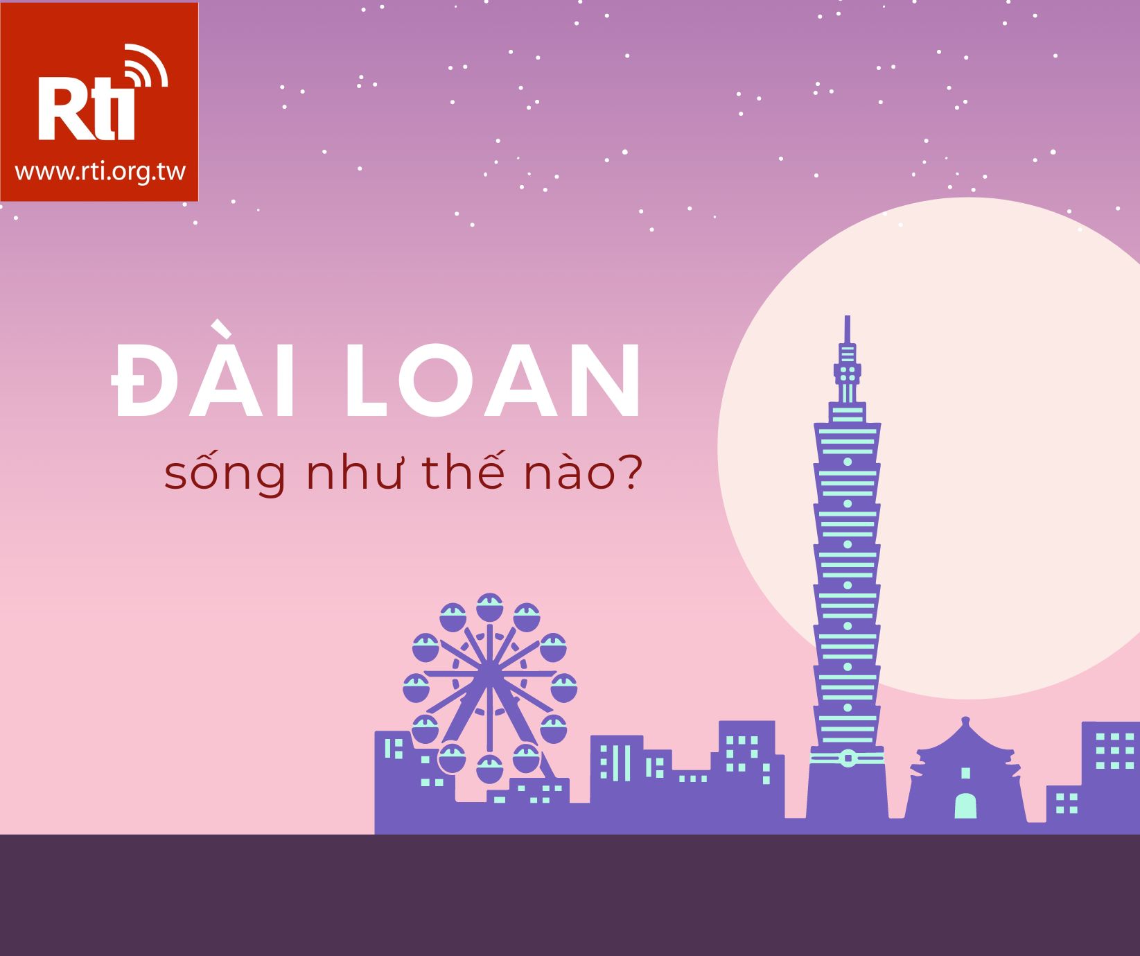 Ep6. Đài Loan đa sắc: Đài Loan sống thế nào?