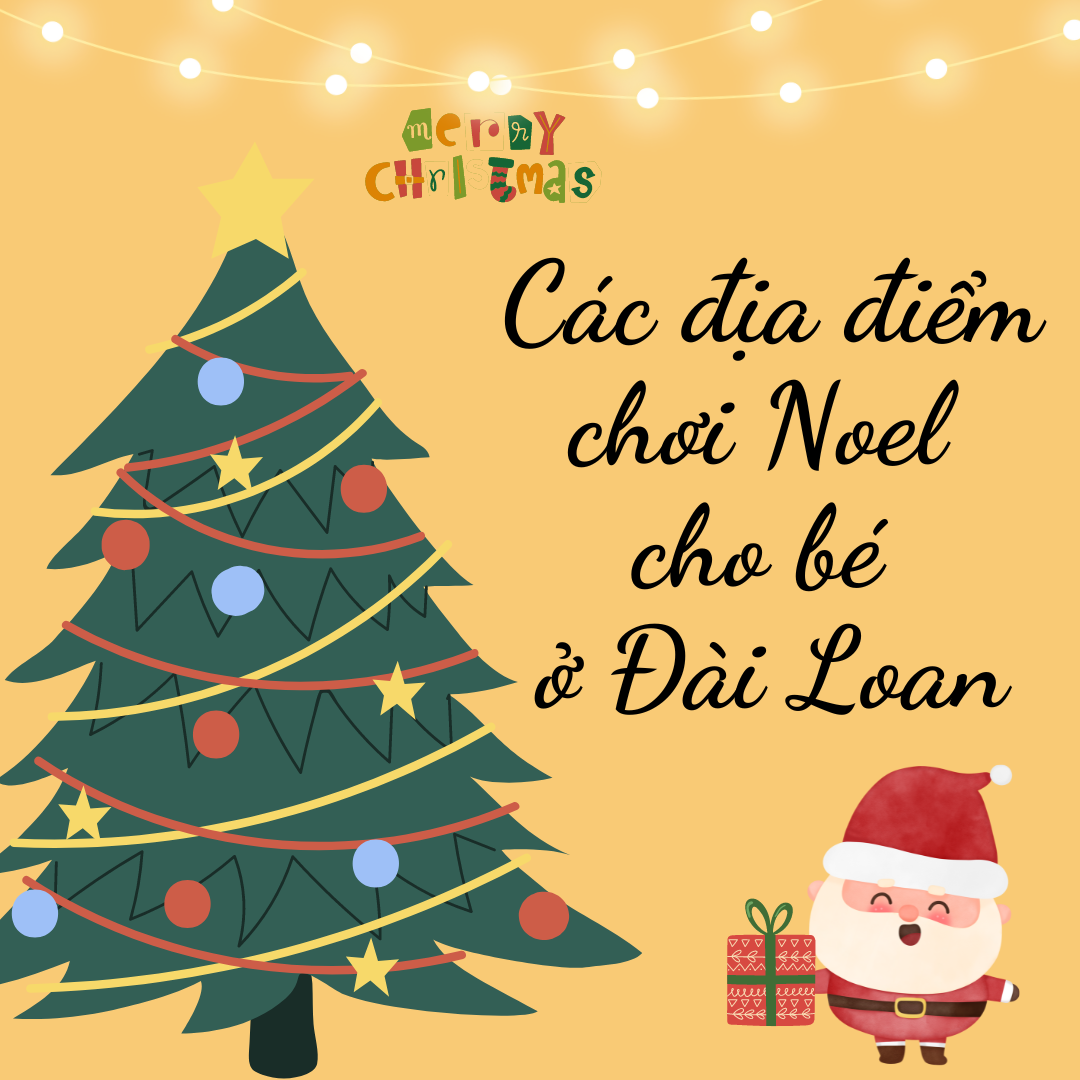 Cùng con - Các địa điểm chơi Noel cho bé Cùng con - Các địa điểm chơi Noel cho bé