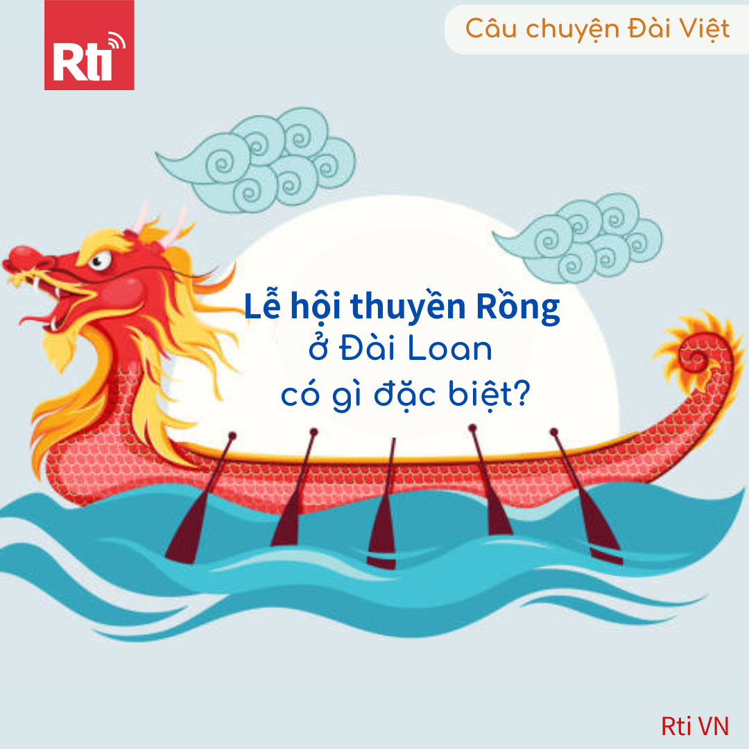 [Câu chuyện Đài Việt - Tập 84] Lễ hội thuyền Rồng ở Đài Loan có gì đặc biệt?