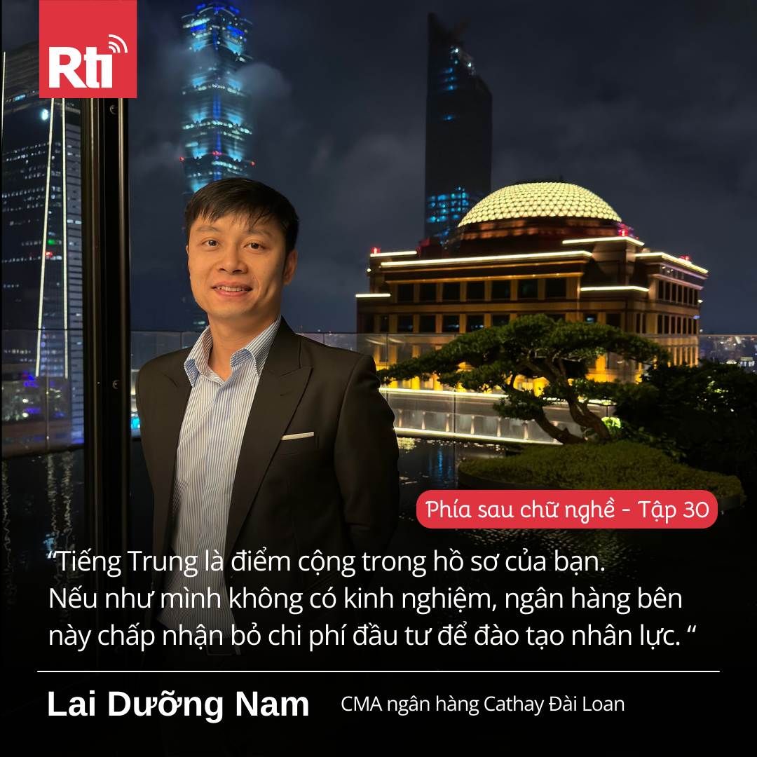 [Phía sau chữ nghề - Tập 30] Gặp gỡ Lai Dưỡng Nam: nhân viên bộ phận nghiên cứu quy trình thuộc ngân hàng Cathay Đài Loan