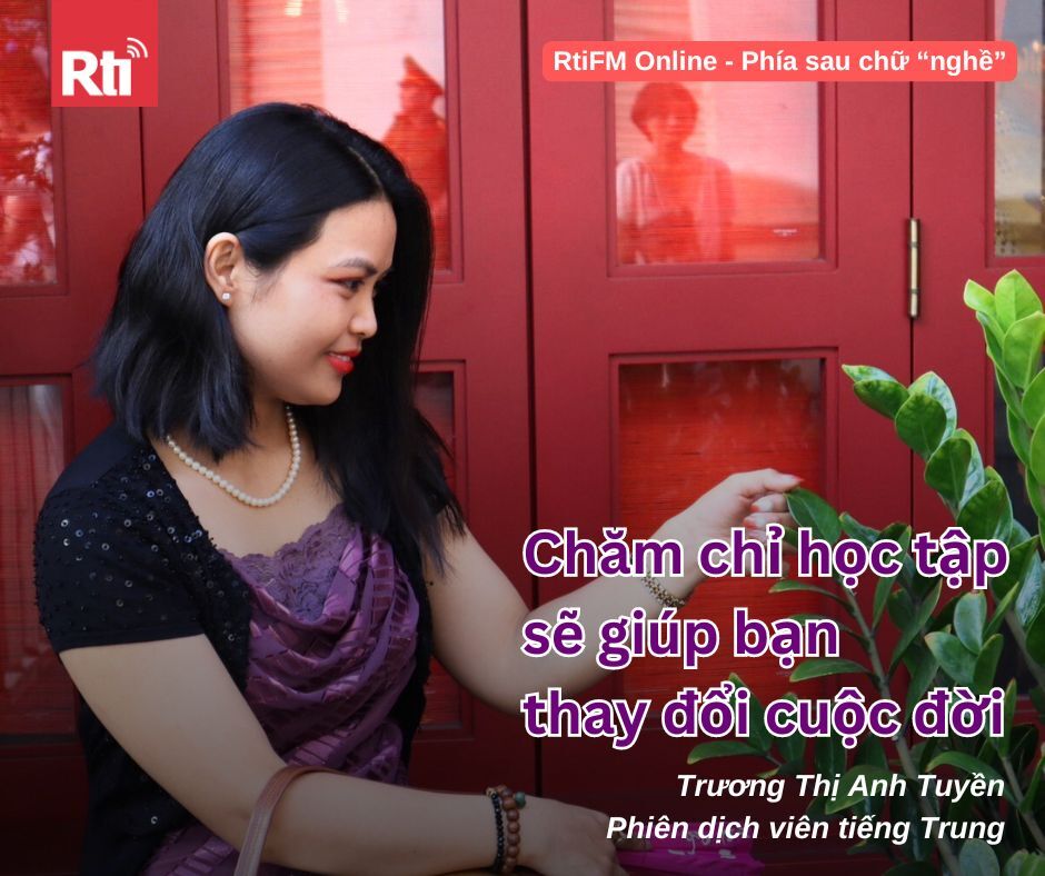 [Phía sau chữ nghề - Tập 34] Hành trình đi từ lao động di trú trở thành phiên dịch viên của chị Trương Thị Anh Tuyền