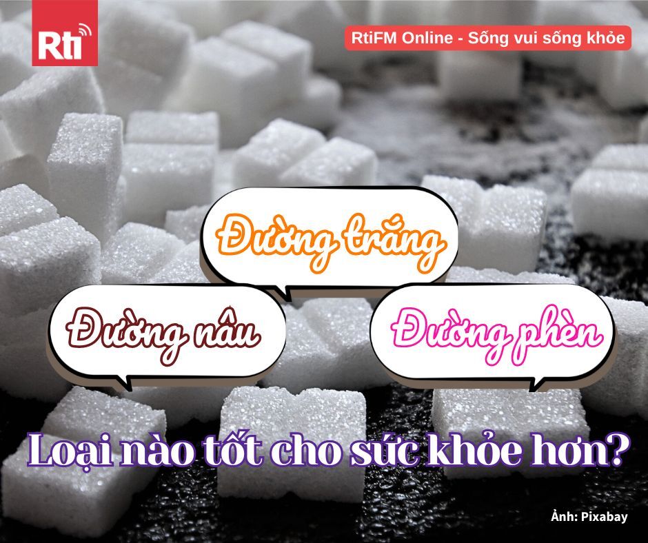 [Sống vui sống khỏe - Tập 98] Đường trắng, đường nâu và đường phèn, loại đường nào sẽ tốt hơn?