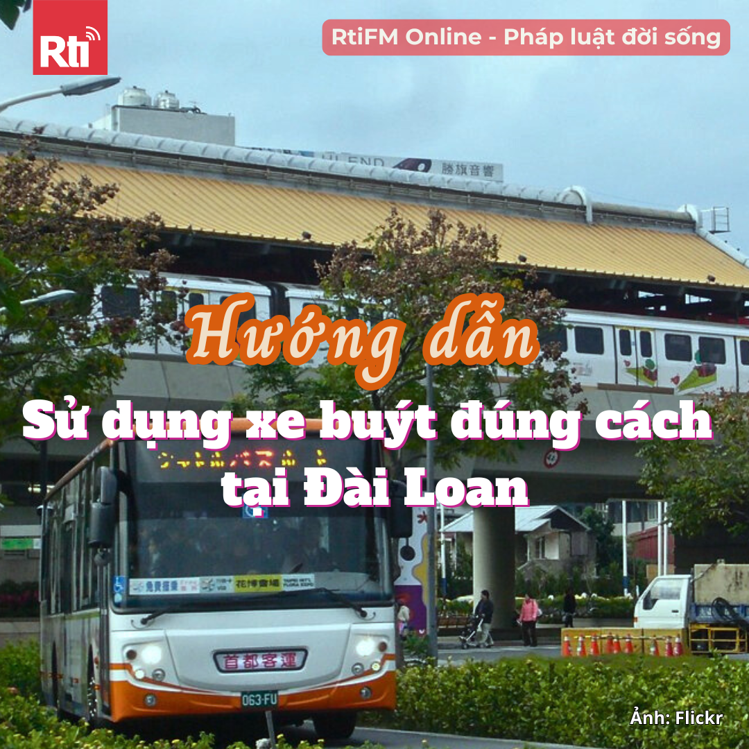 [Pháp luật đời sống - Tập 118] Hướng dẫn sử dụng xe buýt đúng cách tại Đài Loan (Phần 2)