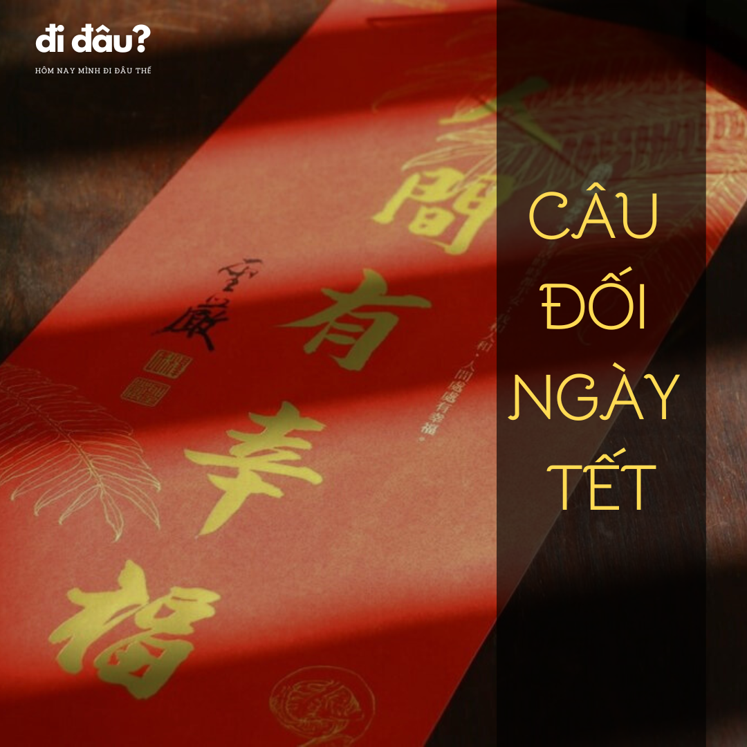 [Hôm nay mình đi đâu thế? - Tập 118] Câu đối ngày Tết