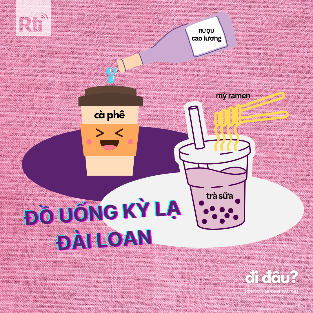 [Hôm nay mình đi đâu thế? - Tập 110] Những đồ uống kỳ lạ mới nhất tại Đài Loan