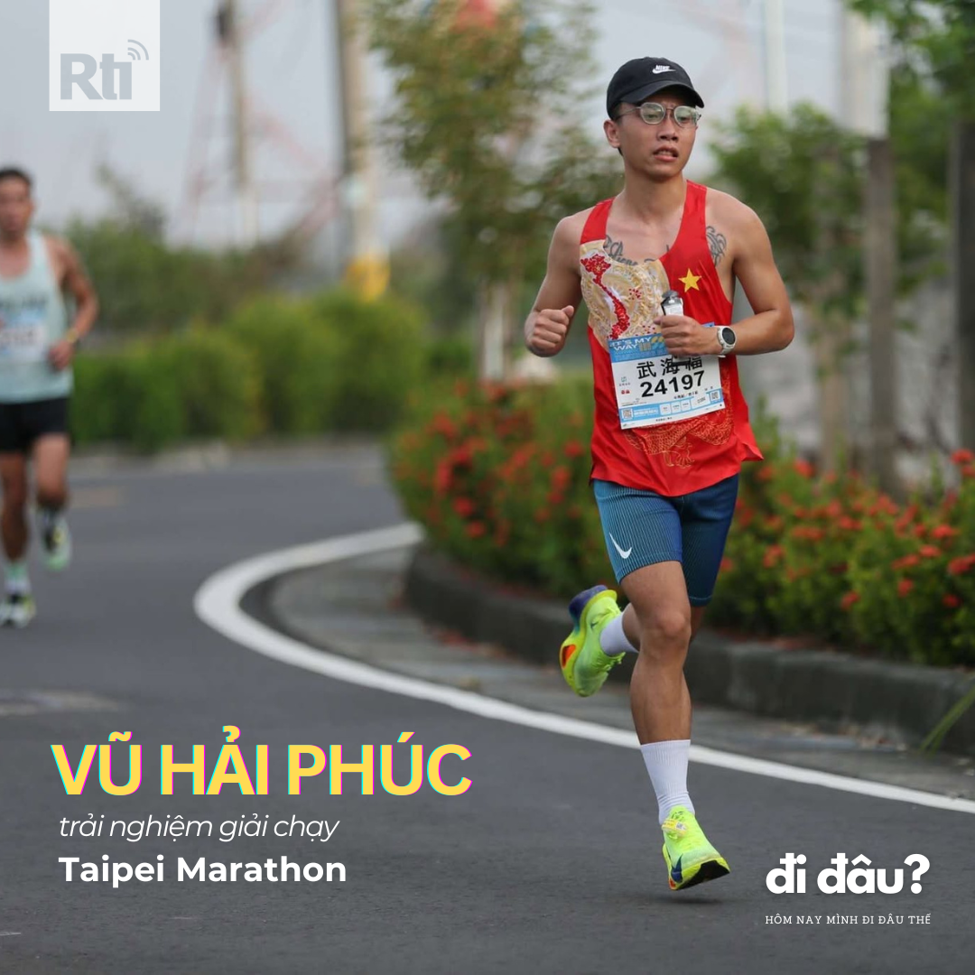 [Hôm nay mình đi đâu thế? - Tập 113] Trải nghiệm về giải chạy Taipei Marathon 2024